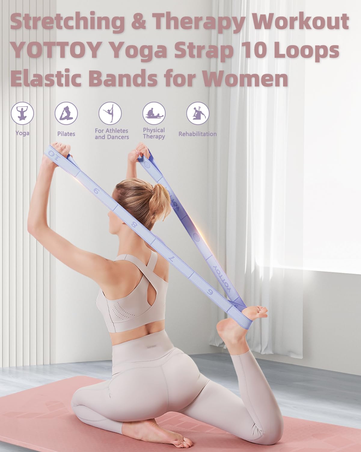 YOTTOY Yoga Bands Resistance Band-10 Loops Elastic Band Ideal for Yoga, Pilates, and Home Workouts-Booty Bands Improve Flexibility,Endurance,Physical Therapy for Women