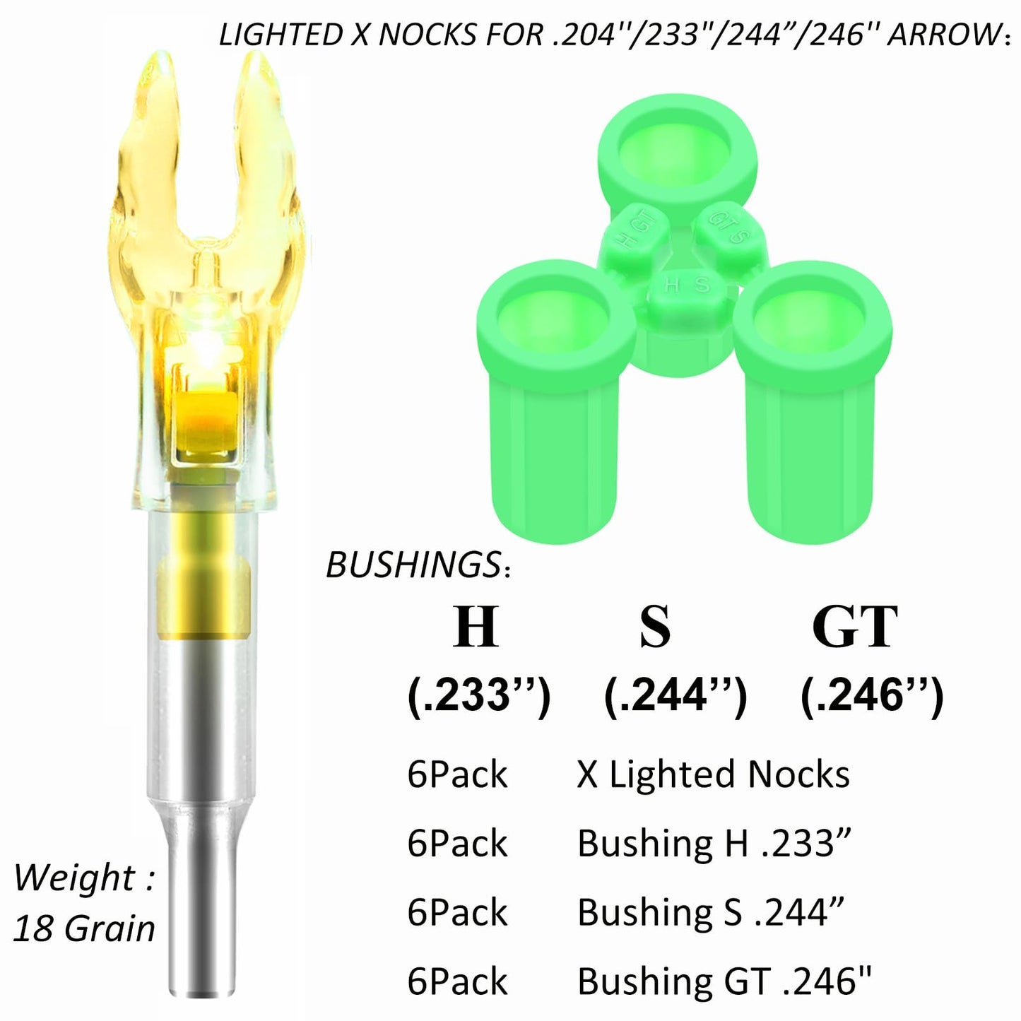 6PCS X Lighted Nocks for Arrows with .204 .233 .244 .246 Inside Diameter with H, S, GT Bushings LED Light up Knocks