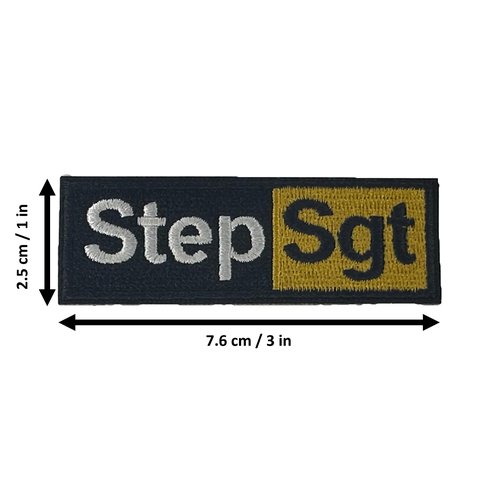 Step Sgt, Morale Patch, Meme Patch, Morale Patch, Military Patch, Hook and Loop, Tactical Backpack, Murph, Veteran Owned