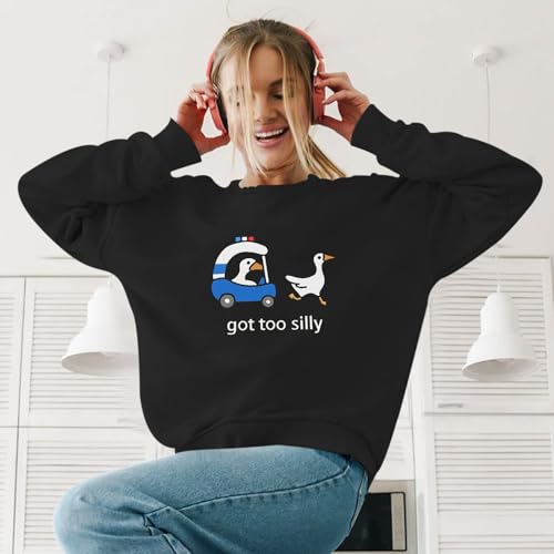 Got Too Silly Goose Sweatshirt Funny Cute Sweatshirts for Women Duck Car Long Sleeve Shirt Graphic Crewneck Pullover