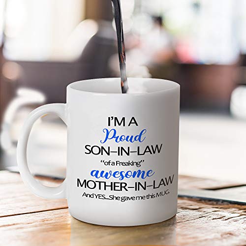 Funny Son In Law Coffee Mug - I'm a Proud Son In Law - 11oz Humorous Gift from Mother In Law