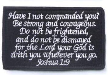 Antrix 6 PCS Tactical Joshua 1:9 Bible Verse 210 Have I NOT COMMANDED You Patch Hook and Loop Fastener Joshua 1:9 Be Strong and Courageous Emblem Badge Patch -4"*2.25"