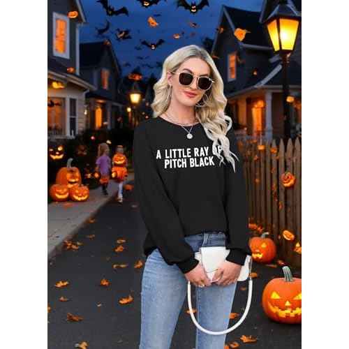 FASHGL Funny Sweatshirt for Women Just A Little Ray of Pitch Black Shirt Letter Print Long Sleeve Shirt Fall Crew Neck Tops