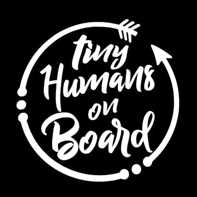 Tiny Humans On Board Decal for Cars, Laptops & Water Bottles - Made in USA
