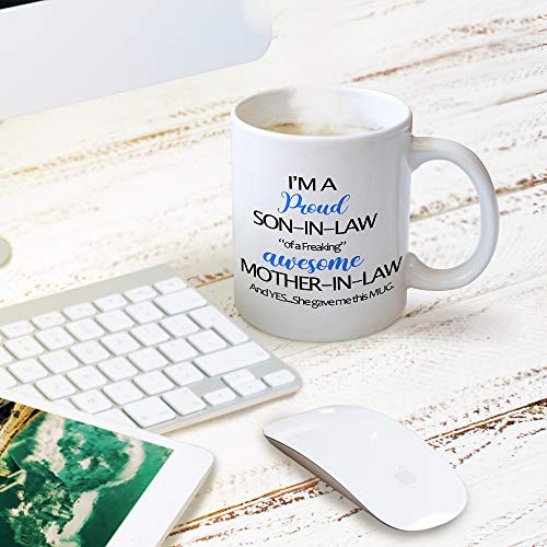 Funny Son In Law Coffee Mug - I'm a Proud Son In Law - 11oz Humorous Gift from Mother In Law