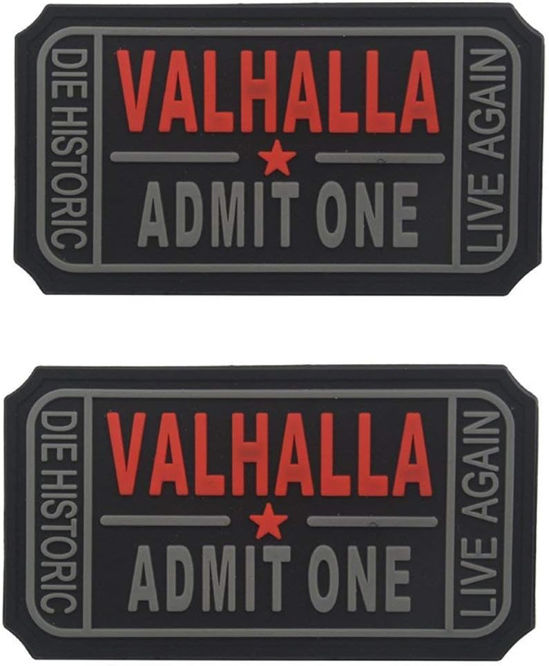Ticket to Valhalla Admit One Die Historic Live Again Tactical Morale Badge Rubber Hook Backing Patch (2Blacks)