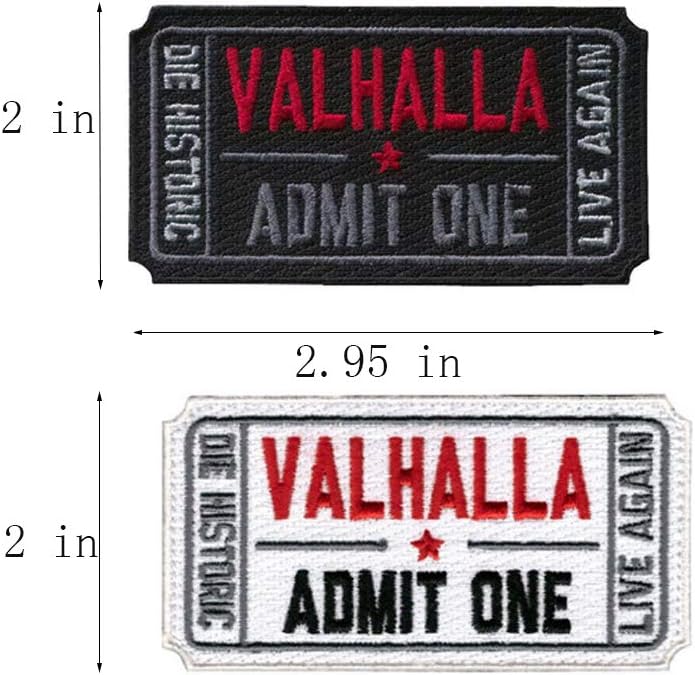 Ticket to Valhalla Admit One Die Historic Live Again Tactical Morale Badge Embroidery Iron on Patch (2Blacks)