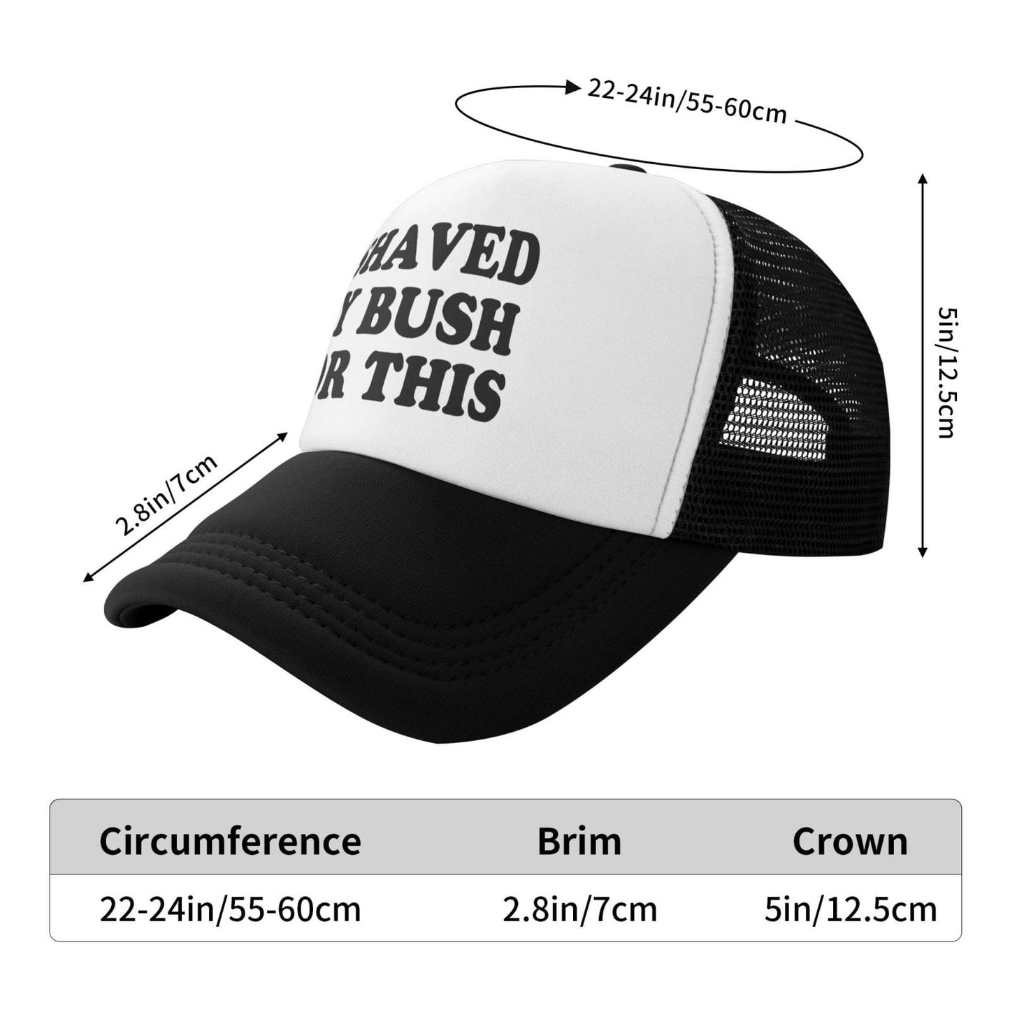 I Shaved My Bush for This Trucker Hat Unisex Adult Hats Adjustable Cap for Men and Women Classic Fishing Caps Black