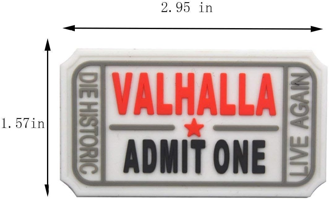 Ticket to Valhalla Admit One Die Historic Live Again Tactical Morale Badge Rubber Hook Backing Patch (2Blacks)