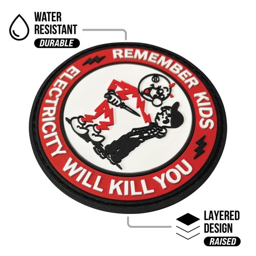Remember Kids Electricity Will Kill You PVC Patch - Funny Morale Patches | Tactical Patches for Backpacks, Hard Hat, Vest | IBEW, Lineman, Electrician Accessories, Construction Gifts (Red PVC)