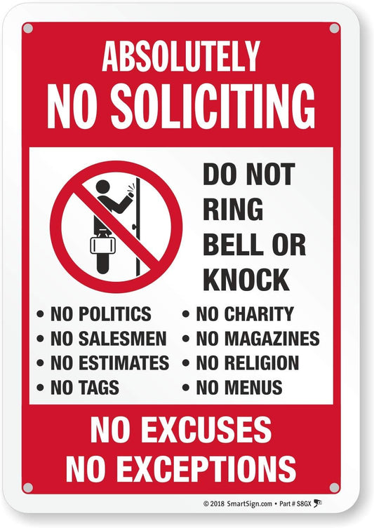 SmartSign 10" x 7" 'Absolutely No Soliciting Do Not Ring Bell No Excuses No Exceptions' Metal Sign, 40 mil Aluminum 3M Laminated Engineer Grade Reflective Material, Red/Black/White, USA-Made