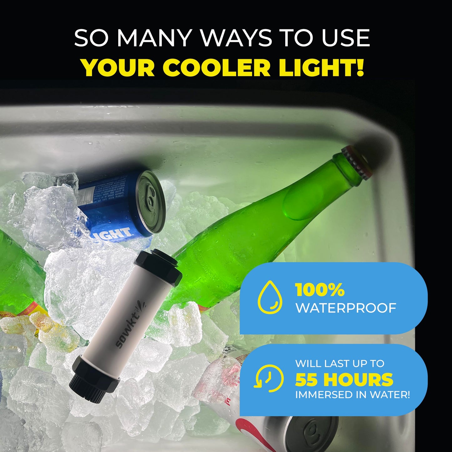 SOWKT Waterproof Cooler Light - 55 Hours of Light on One Charge - Rechargeable LED Light - Cooler Accessories Compatible with YETI, RTIC, ORCA, and more! Great for Camping, Fishing, Parties & Hunting!