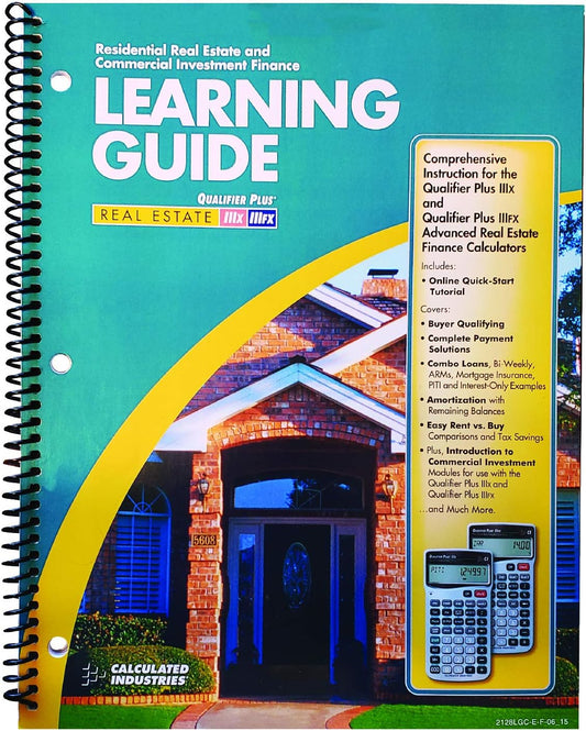 Calculated Industries 2128 Qualifier Plus Training Program Workbook for Qualifier Plus IIIx and IIIfx Real Estate Finance Calculators | 3 Modules: Basic, Comprehensive, Intro to Commercial Investment