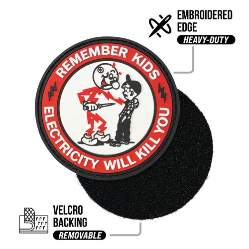 Remember Kids Electricity Will Kill You PVC Patch - Funny Morale Patches | Tactical Patches for Backpacks, Hard Hat, Vest | IBEW, Lineman, Electrician Accessories, Construction Gifts (Red PVC)