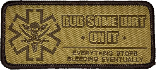 Rub Some Dirt On It - Version 2, Medic, EMS, EMT, Paramedic - Embroidered Morale Patch (Black)